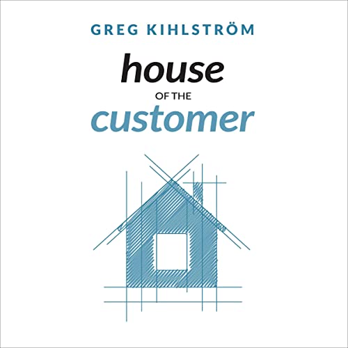 House of the Customer by Greg Kihlstrom episode artwork