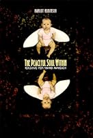 The peaceful soul within: Reflective steps toward awareness 0787235326 Book Cover