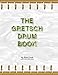 The Gretsch Drum Book