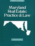 Maryland Real Estate: Practice & Law, 10th Edition