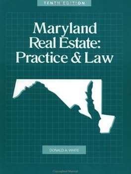 Paperback Maryland Real Estate: Practice & Law, 10th Edition Book