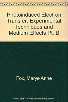 Photoinduced Electron Transferr Part B: Experimental Techniques and Medium Effects
