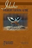 Idaho Wildlife Viewing Guide (Watchable Wildlife Series)
