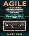 Produktbild Agile: An Essential Guide to Agile Project Management, The Kanban Process and Lean Thinking + A Comprehensive Guide to Scrum
