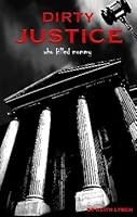 Dirty Justice: Who Killed Mommy 0977224813 Book Cover