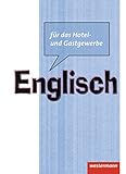  Englisch für das Hotel- und Gastgewerbe: Schülerband, 1. Auflage, 2012