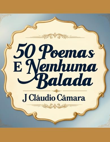 50 poemas e nenhuma balada