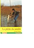peche du sandre au vif en canal  La pêche du sandre