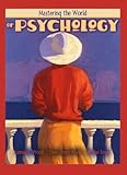 Mastering the World of Psychology (with Tutor Center access)