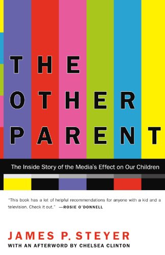 The Other Parent: The Inside Story of the Media's Effect on Our Children