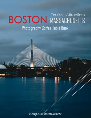 BOSTON MASSACHUSETTS Photography Coffee Table Book Tourists Attractions: A Mind-Blowing Tour In...