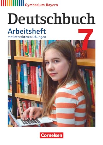 Deutschbuch Gymnasium - Bayern - Neubearbeitung - 7. Jahrgangsstufe: Arbeitsheft mit interaktiven Übungen online - Mit Lösungen