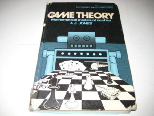 Game Theory: Mathematical Models Of Conflict (Mathematics & Its Applications) #TOP21
