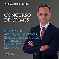 Couverture de Direito Penal - 8.⁠ ⁠Concurso de Crimes - Sistemas de Aplica&ccedil;&atilde;o das Penas; Esp&eacute;cies de Concurso de Crimes; Concurso Material