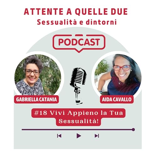 # 18 Vivi Appieno la Tua Sessualit&agrave;!