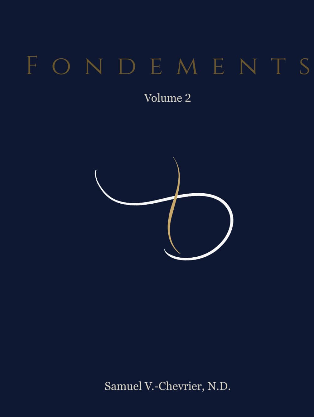 Fondations Vivantes: Volume 2