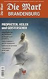mark nagel gemünden  Propheten, Heiler und Geisterseher (Die Mark Brandenburg)