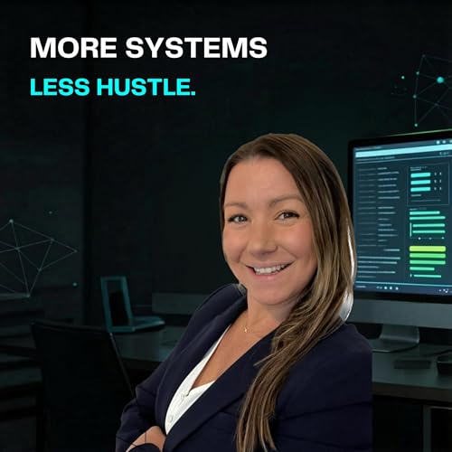 Couverture de More Systems, Less Hustle.