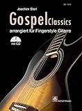  Gospel Classics: Arrangiert für Fingerstyle-Gitarre (Noten/ TAB/CD): Arrangiert für Fingerstyle-Gitarre (Buch & CD) (Fingerpicking, Fingerstyle Gitarre: Akustische Gitarre)