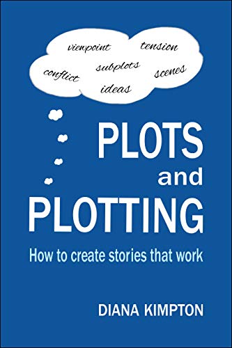  Plots and Plotting: How to create stories that work (English Edition) PDF Ebook En Ligne
