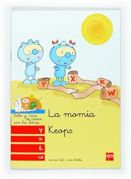 Bebo Y Teca: LA Momia Keops (Spanish Edition)