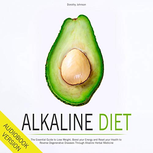 Alkaline Diet: The Essential Guide to Lose Weight, Boost Your Energy by Dorothy Johnson episode artwork