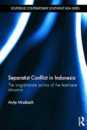 Separatist Conflict in Indonesia: The long-distance politics of the Acehnese diaspora book cover