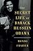 The Secret Life of Barack Hussein Obama