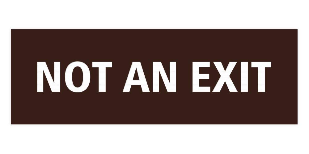 Signs ByLITA Basic Not an Exit Sign (Dark Brown) - Large