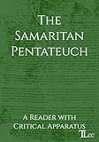  The Samaritan Pentateuch: A Reader with Critical Apparatus