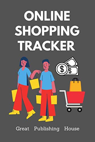 Online Shopping Tracker: Notebook for online shopping and ordering via websites.