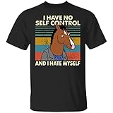 BoJack Horseman I Have No Self Control and I Hate Myself T-Shirt Black 2XL