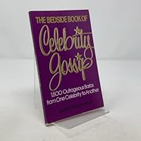 The Bedside Book of Celebrity Gossip: 1500 Outrageous Barbs from One Celebrity to Another 0517551721 Book Cover