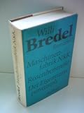  Willi Bredel: Maschinenfabrik N. & K. / Rosenhofstrasse / Der Eigentumsparagraph [ 3 Romane ] [Aufbau] [hardcover]