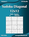 Sudoku Diagonal 12x12 - De Fácil a Experto - Volumen 3 - 276 Puzzles (Spanish Edition)