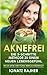 Produktbild Aknefrei: Die 3-Schritte Methode zu einem neuen Lebensgefühl (Wie du Akne und Pickel wirklich bezwingst)