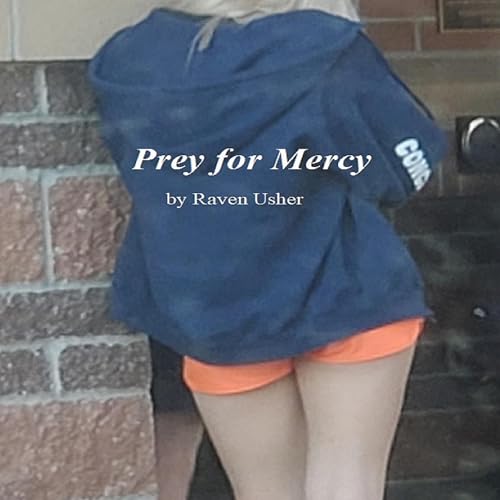 Prey for Mercy by Raven Usher episode artwork