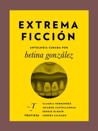 Extrema Ficción (Antologías Traviesa nº 4)