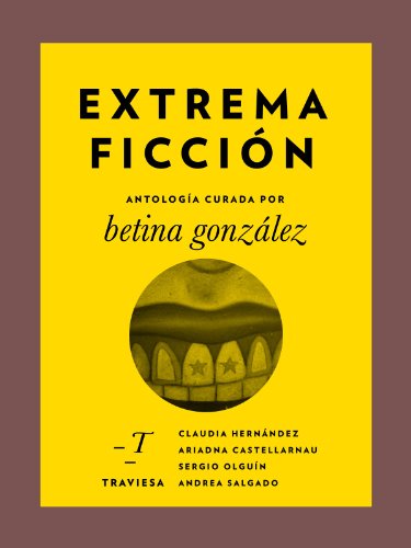 Extrema Ficción (Antologías Traviesa nº 4)