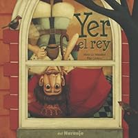 Yer el rey: Colección Luna de Azafrán (COLECCION INFANTIL 5) B09YPK43NW Book Cover