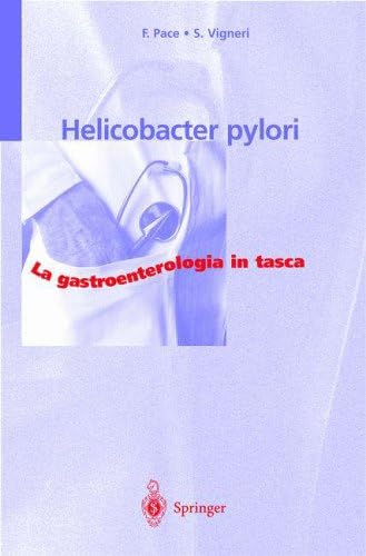 Helicobacter pylori (La Gastroenterologia in Tasca)