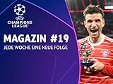  Champions League Magazin #19