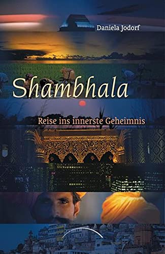 Shambhala: Reise ins innerste Geheimnis