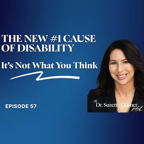 Ep. 57: Mental Illness Is Now The World's Leading Cause of Disability