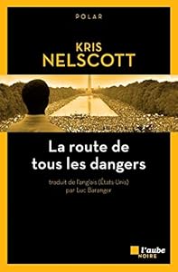 Book's Cover of La route de tous les dangers