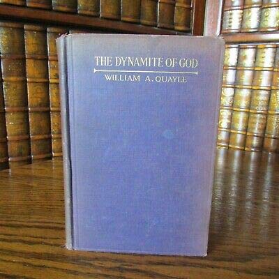 The Dynamite of God, William A Quayle, Methodis... B082VLBT38 Book Cover