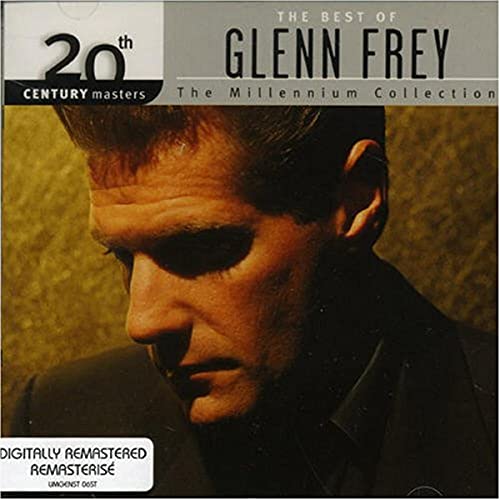 Best of Glenn Frey-Millennium