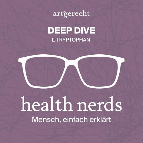 DEEP DIVE: L-Tryptophan