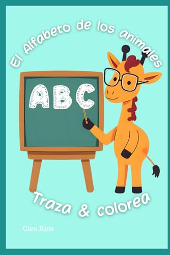 El Alfabeto de los animales: Traza & colorea