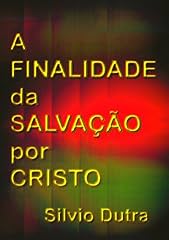 Capa de A Finalidade Da Salvação Por Cristo